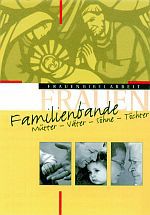 Familienbande Mütter - Väter - Söhne - Töchter